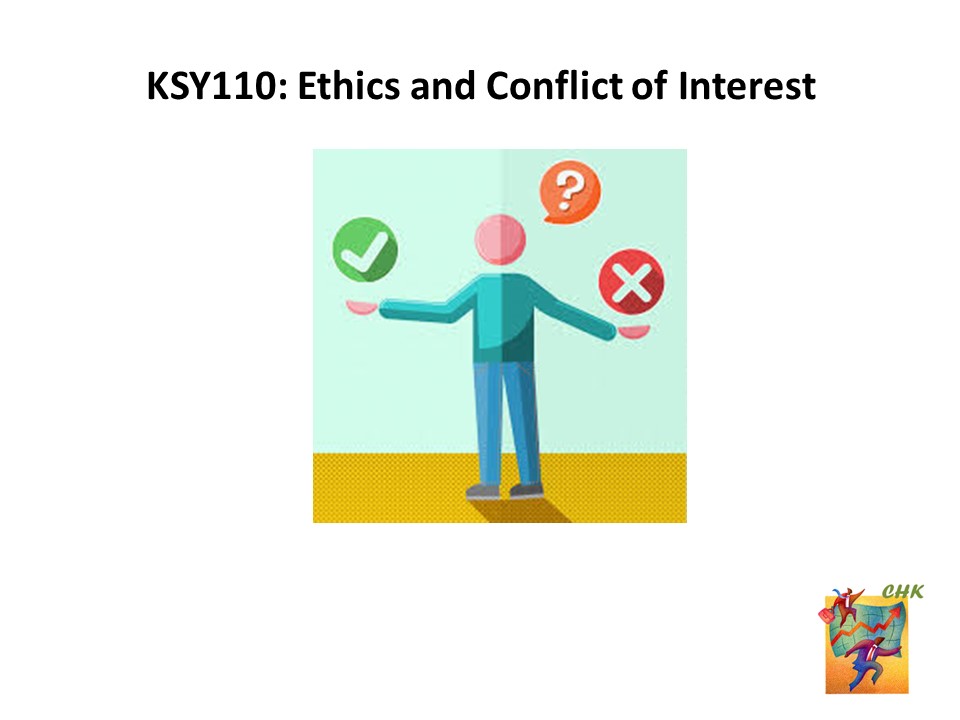 KSY110: Ethics and Conflict of Interest