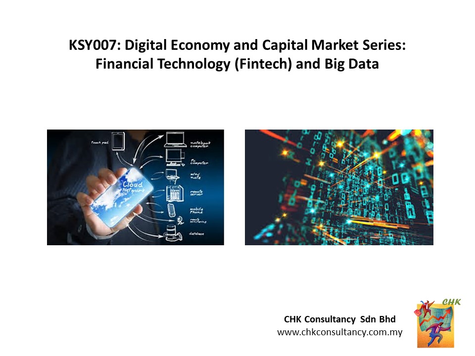 BKSY007: Digital Economy and Capital Market Series: Financial Technology (Fintech) and Big Data