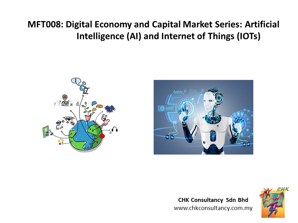 BKSY008 Digital Economy and Capital Market Series: Artificial Intelligence (AI) and Internet of Things