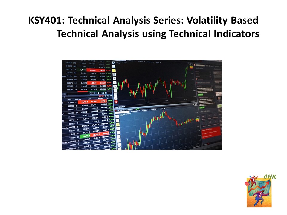 BKSY401: Technical Analysis Series: Volatility Based Technical Analysis using Technical Indicators!