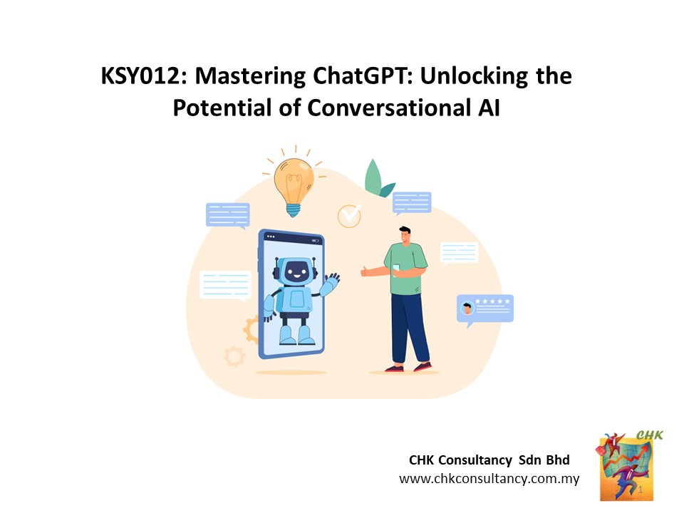 KSY012: Mastering ChatGPT: Unlocking the Potential of Conversational AI
