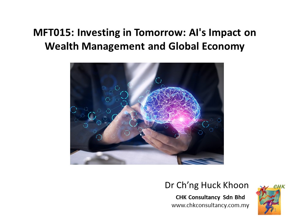 MFT015 22 April 24: Investing in Tomorrow: AI's Impact on Wealth Management and Global Economy