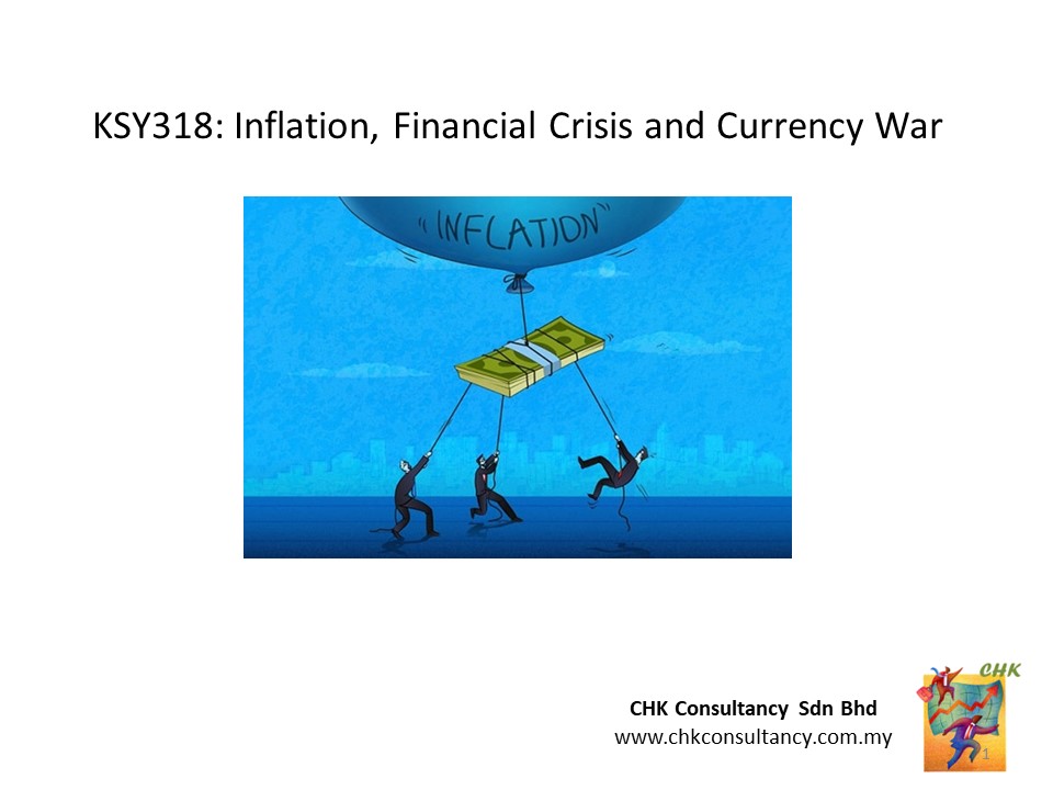 DKSY318: Inflation, Financial Crisis and Currency War