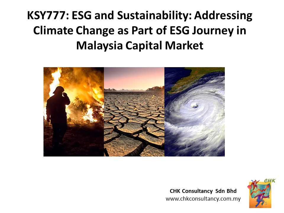 LKSY777: ESG and Sustainability: Addressing Climate Change as Part of ESG Journey in Malaysia Capital Market